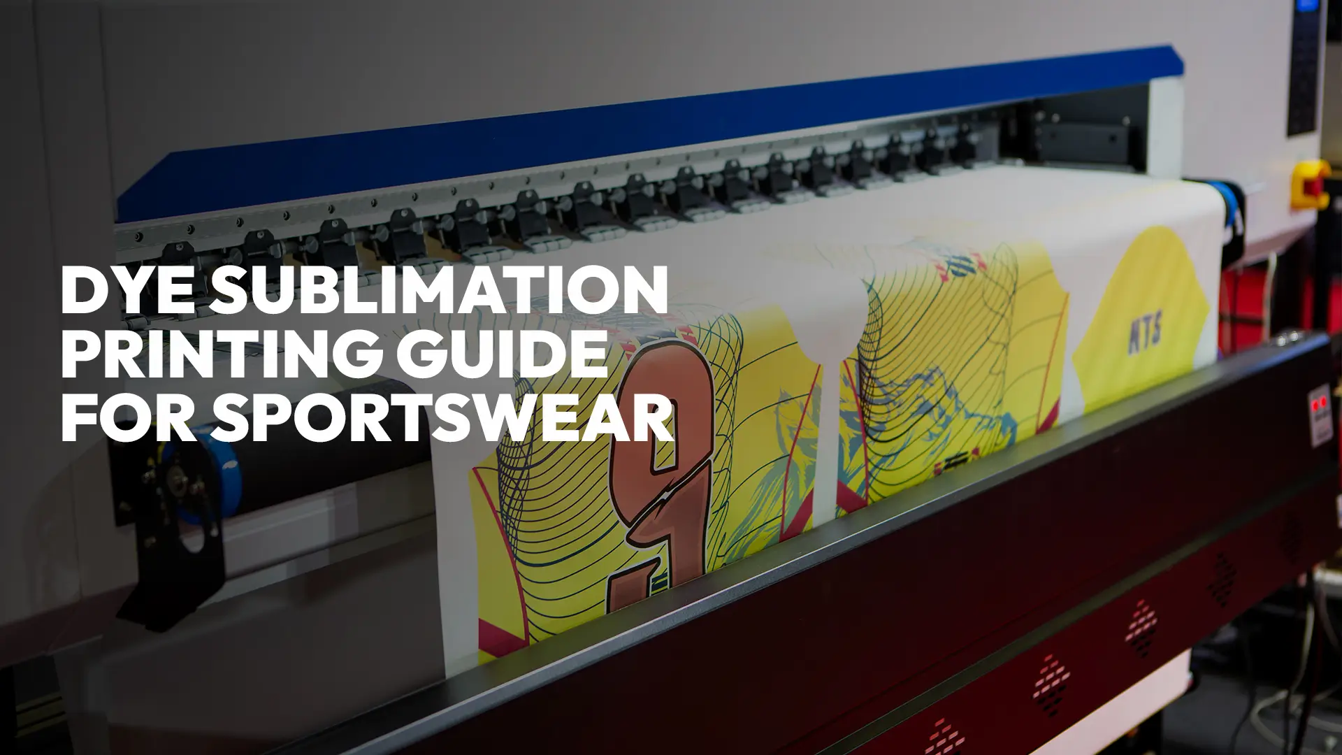 Read more about the article Dye Sublimation Printing Guide for Sportswear
